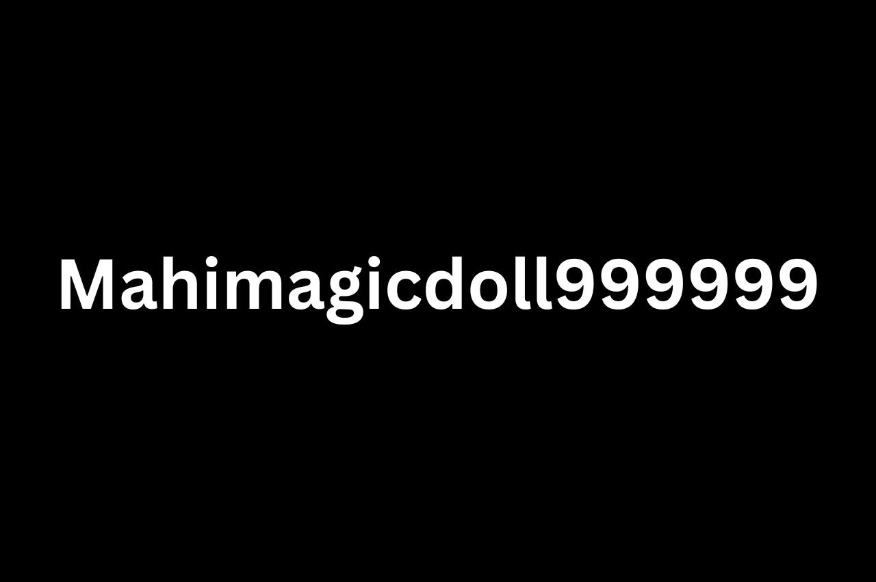 Mahimagicdoll999999