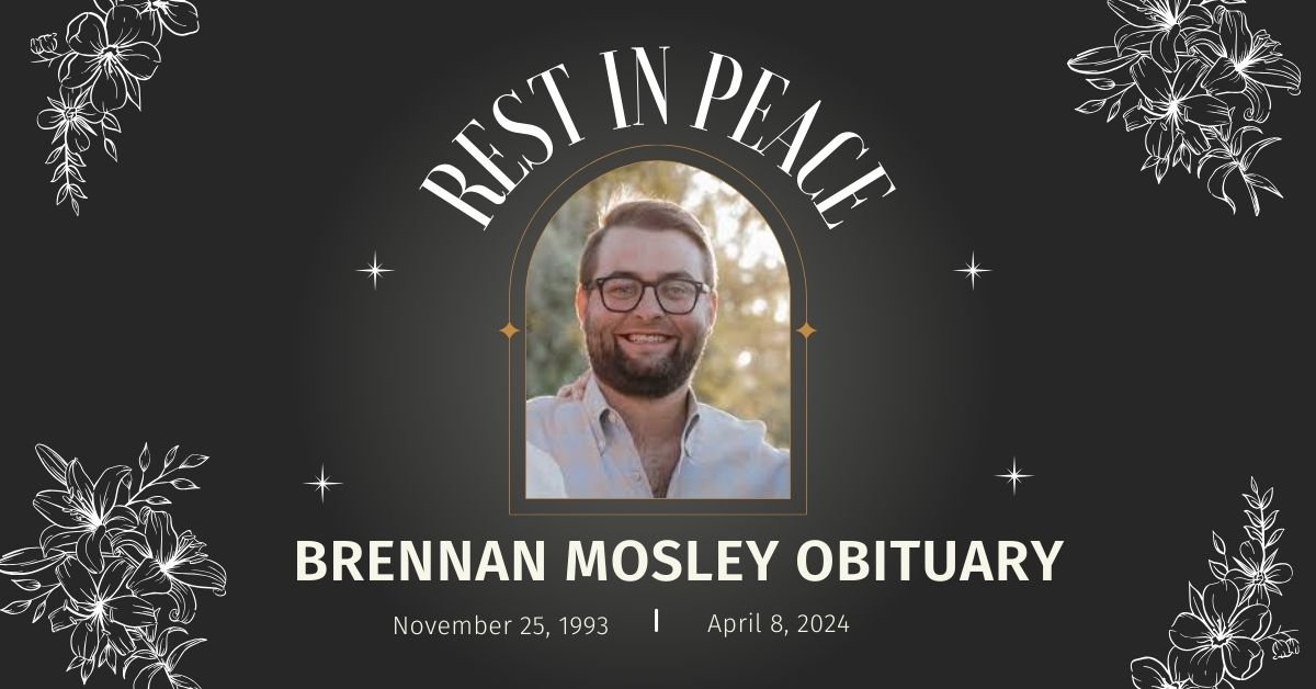 brennan mosley obituary