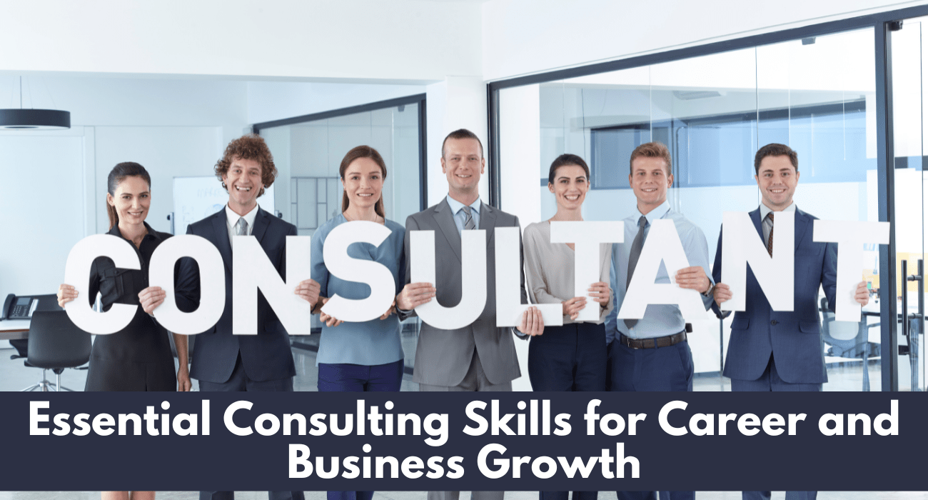 Consulting Skills for Career and Business Growth